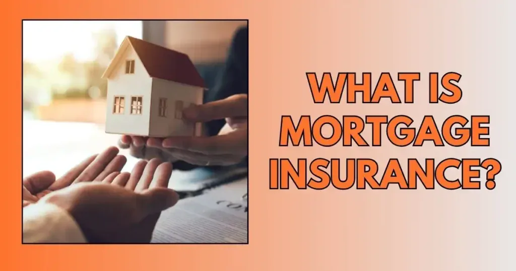 Essential Facts About Mortgage Insurance in Home Loans